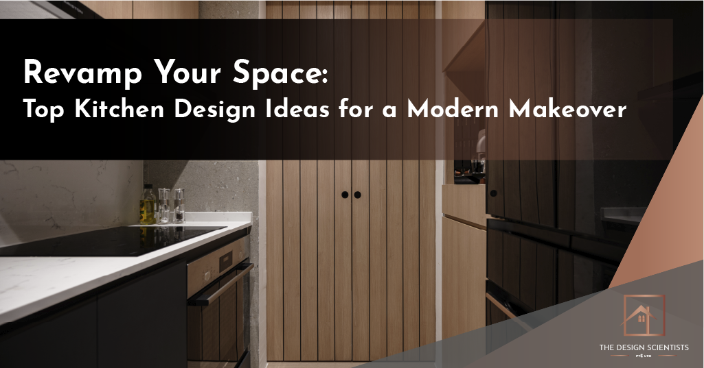 Revamp Your Space: Top Kitchen Design Ideas for a Modern Makeover